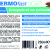 DERMOfast SOAP 250 - Professional cleaner